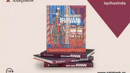 Mirzə Qədim İrəvanı "Xalq Əmanəti" layihəsinin 26-cı nəşrində